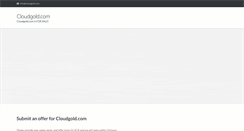 Desktop Screenshot of cloudgold.com